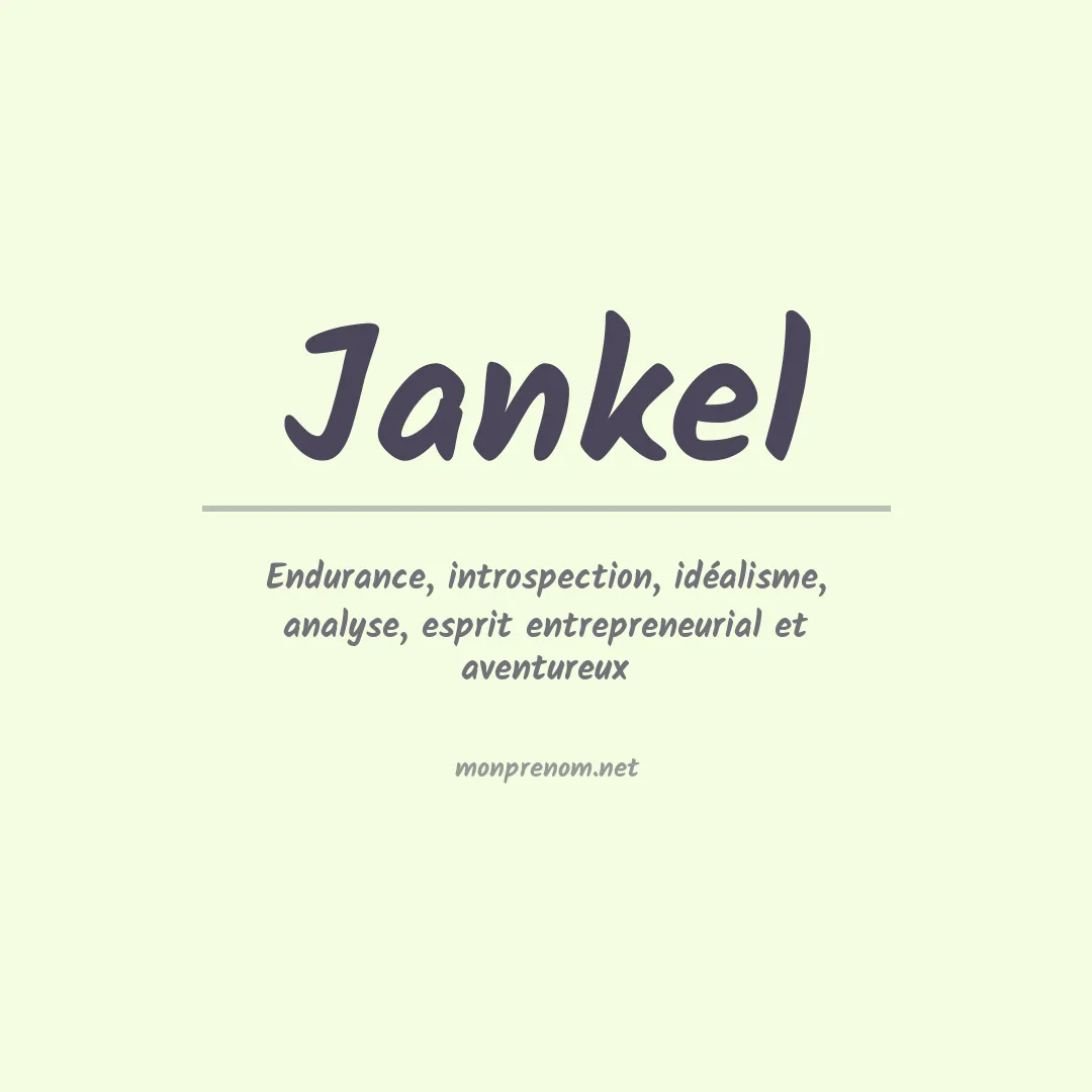 Signification du prénom Jankel