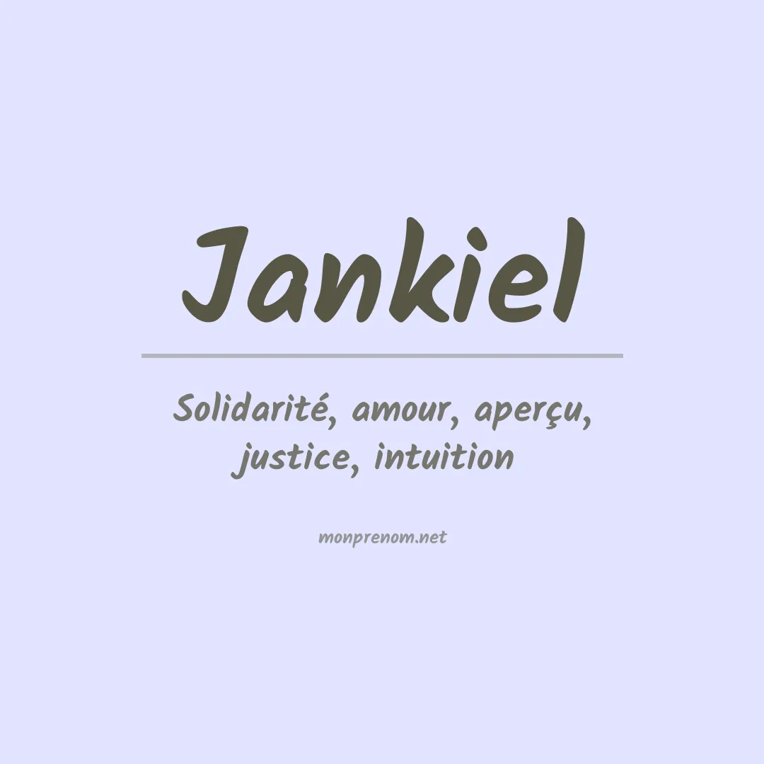 Signification du prénom Jankiel