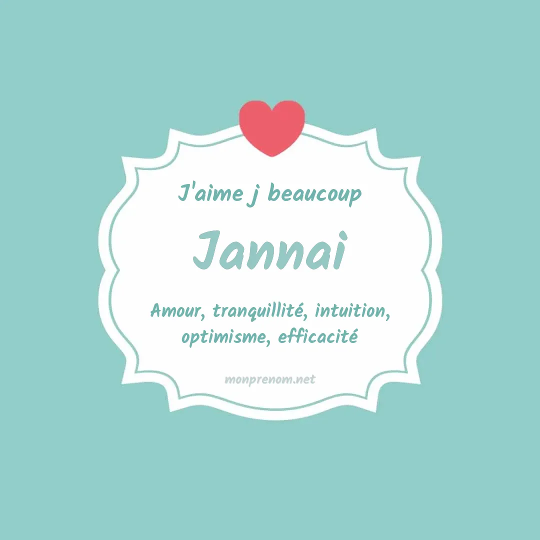 J'aime beaucoup Jannai