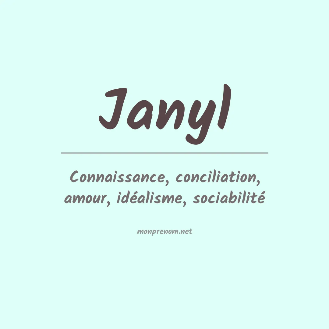 Signification du prénom Janyl