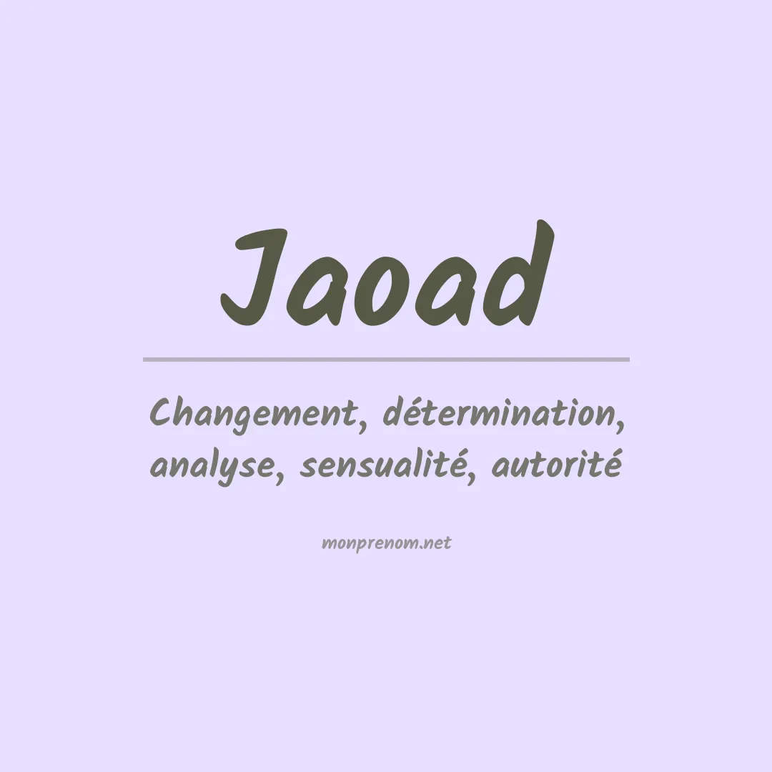 Signification du prénom Jaoad
