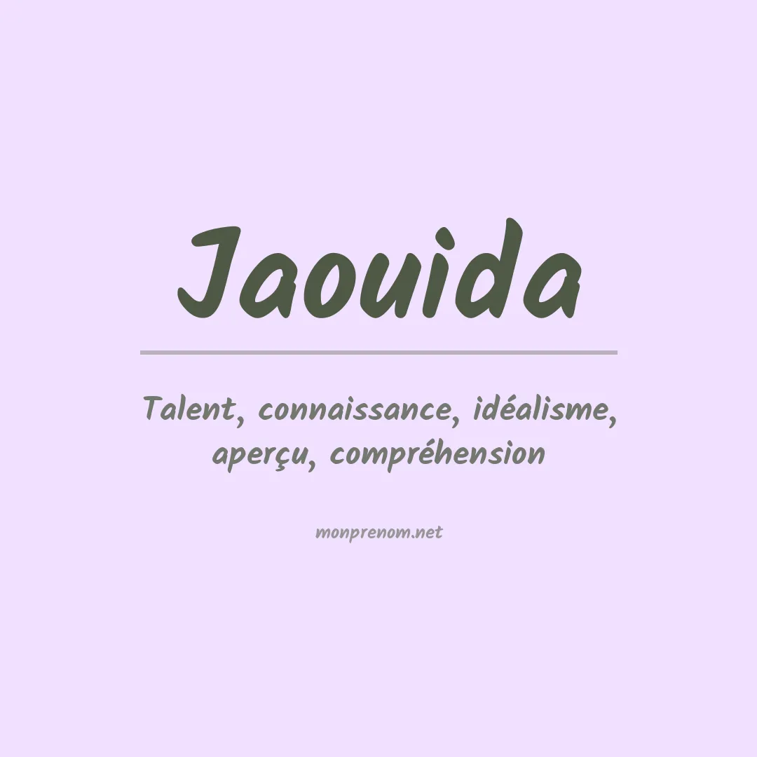 Signification du prénom Jaouida