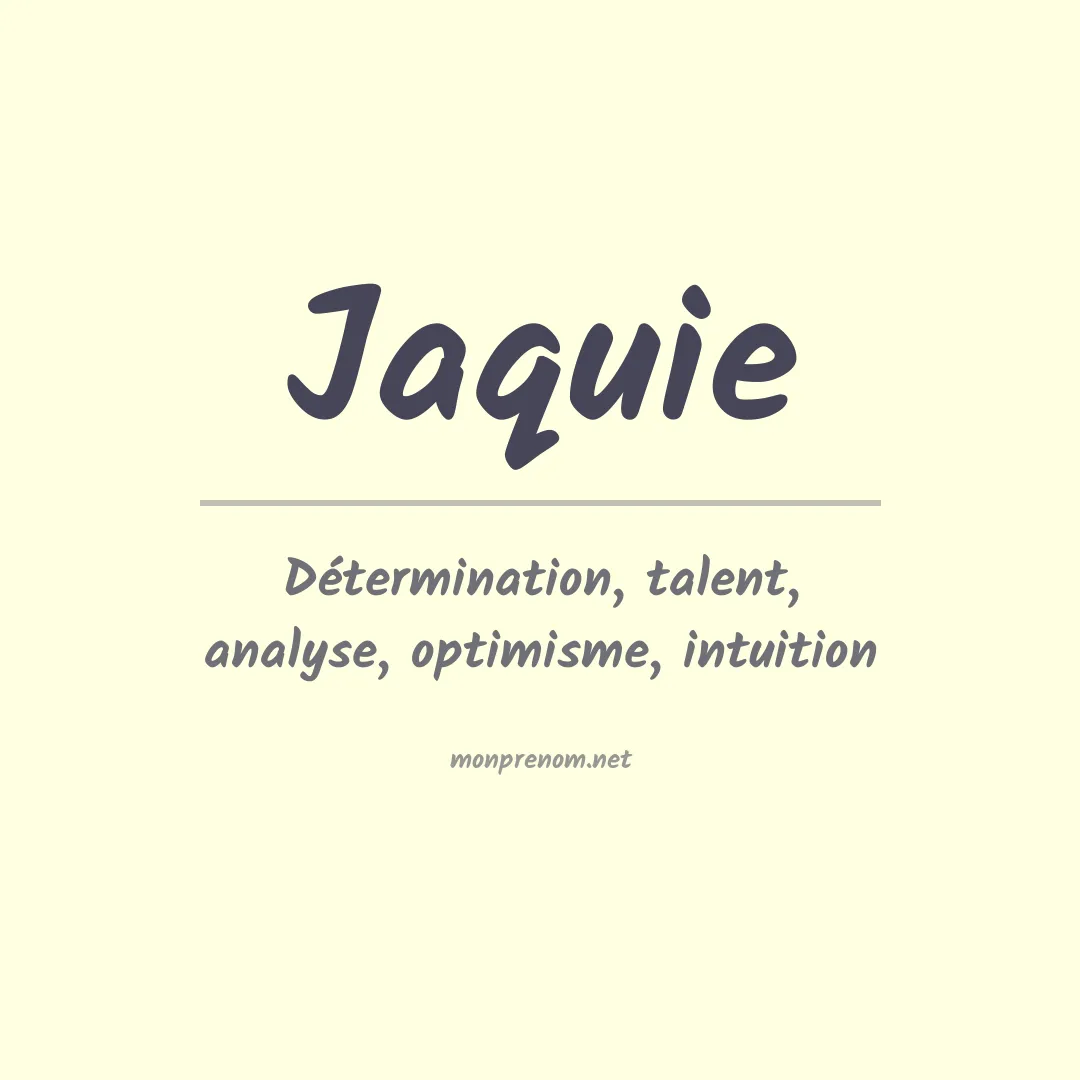 Signification du prénom Jaquie