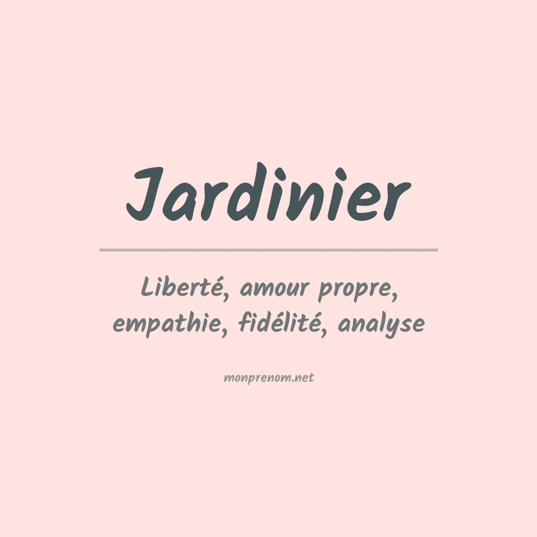 Signification du prénom Jardinier
