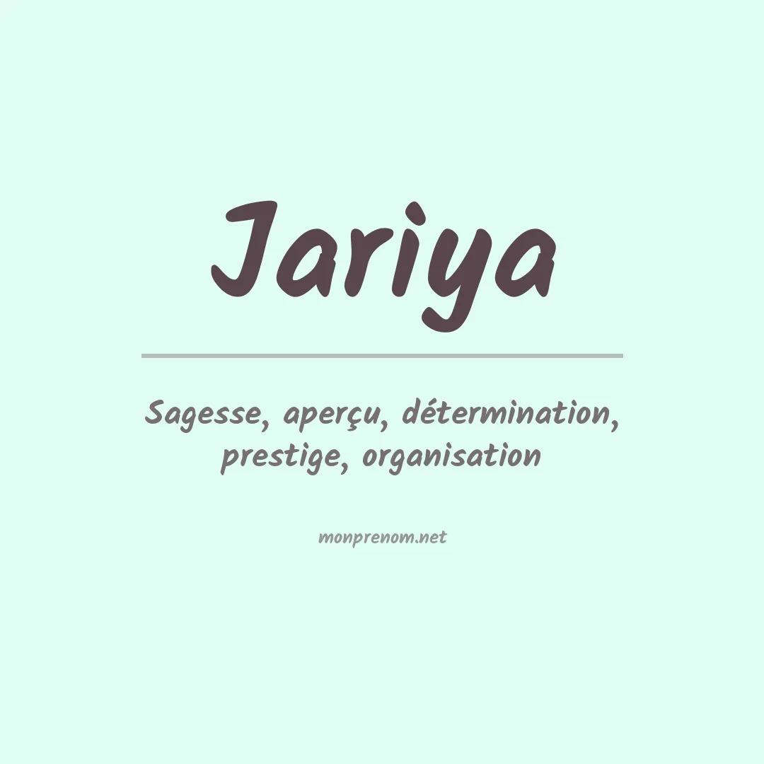Signification du prénom Jariya