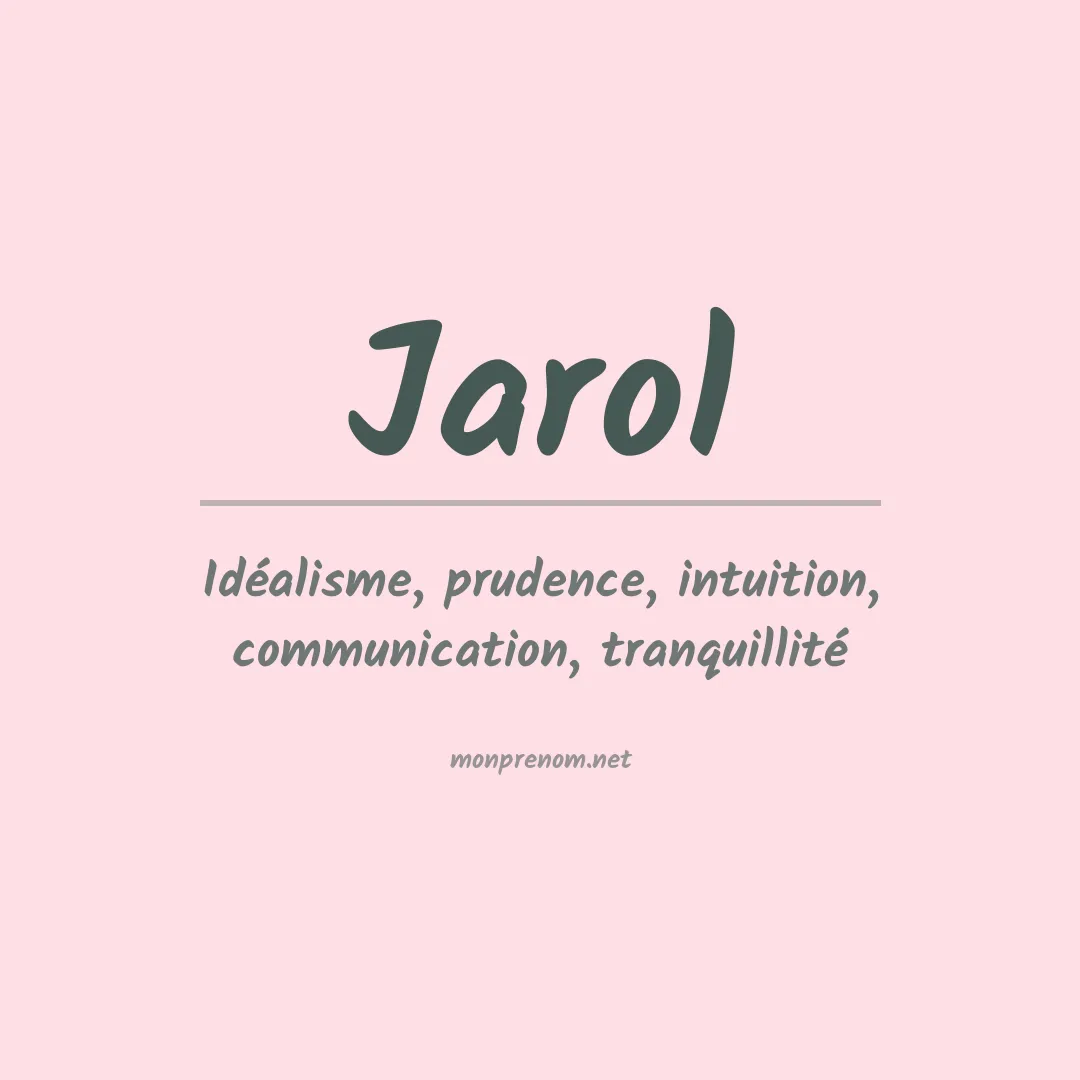 Signification du prénom Jarol