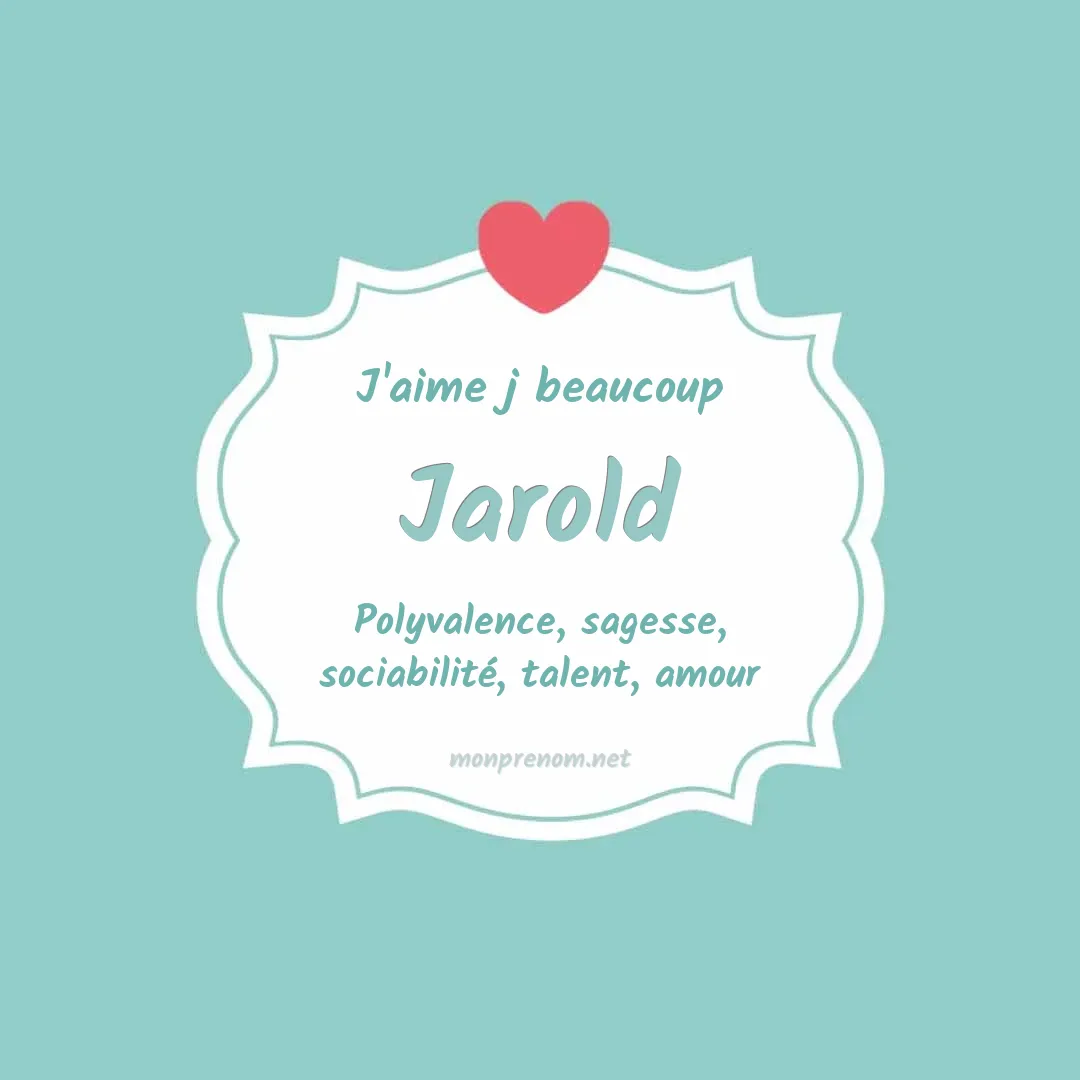 J'aime beaucoup Jarold
