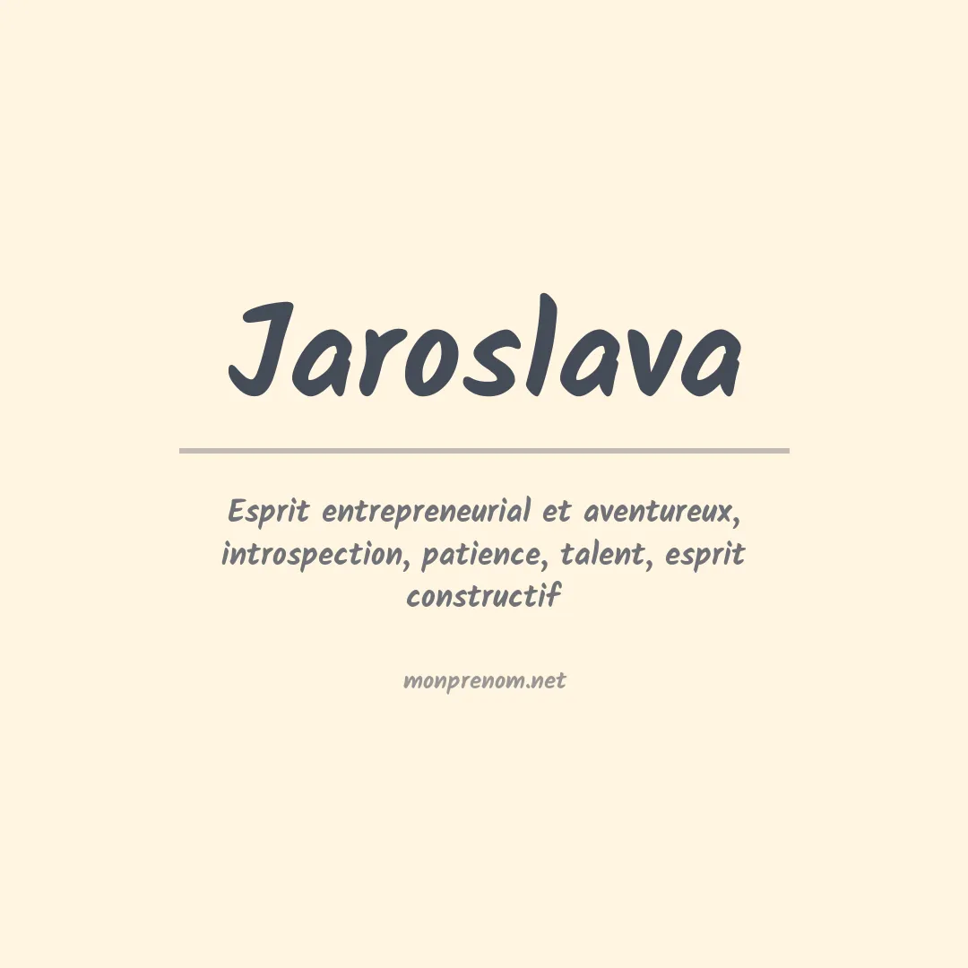 Signification du prénom Jaroslava