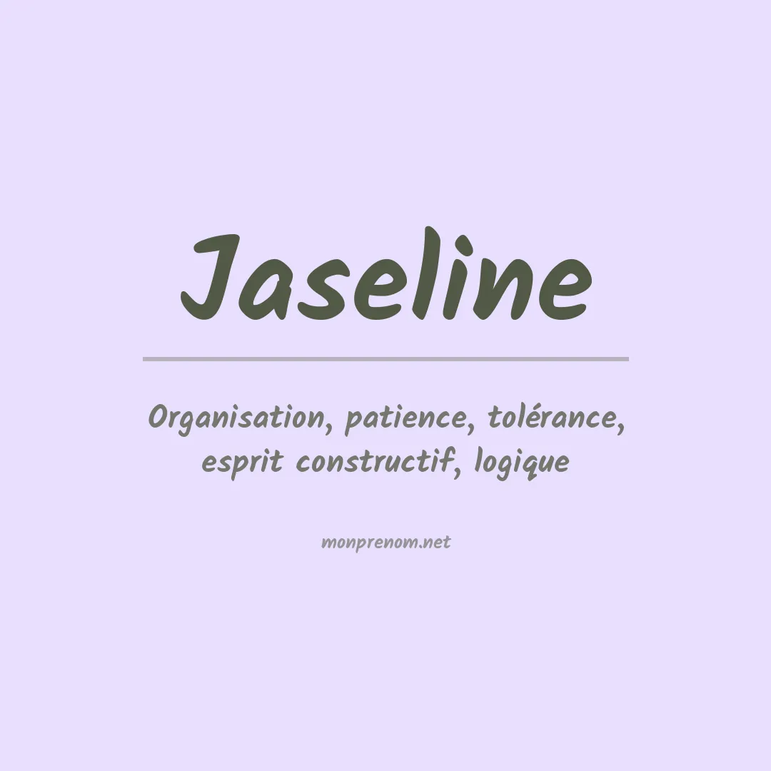Signification du prénom Jaseline