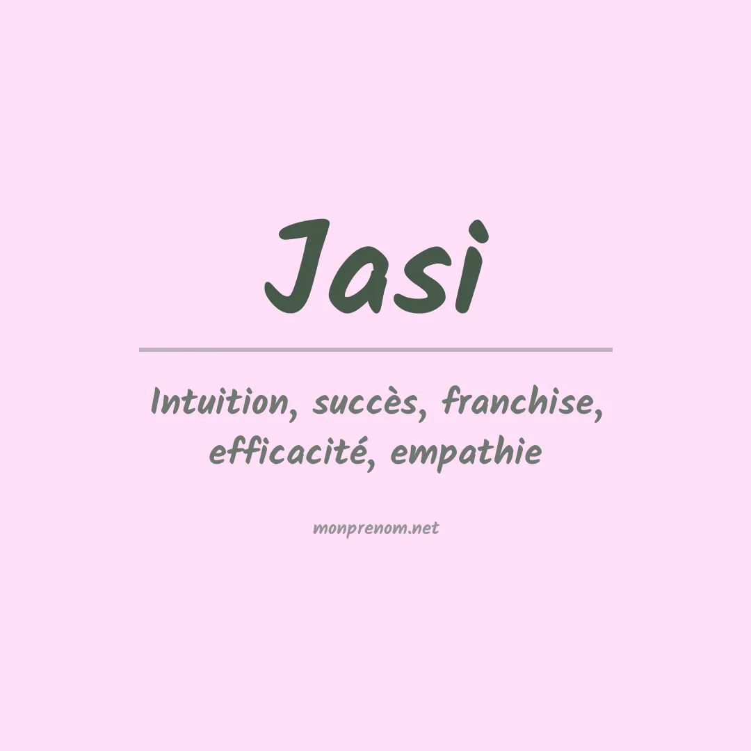 Signification du prénom Jasi