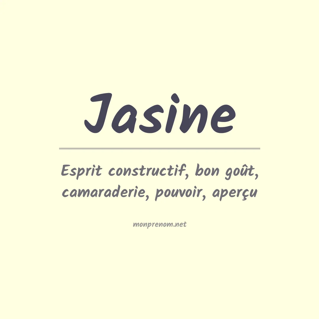 Signification du prénom Jasine