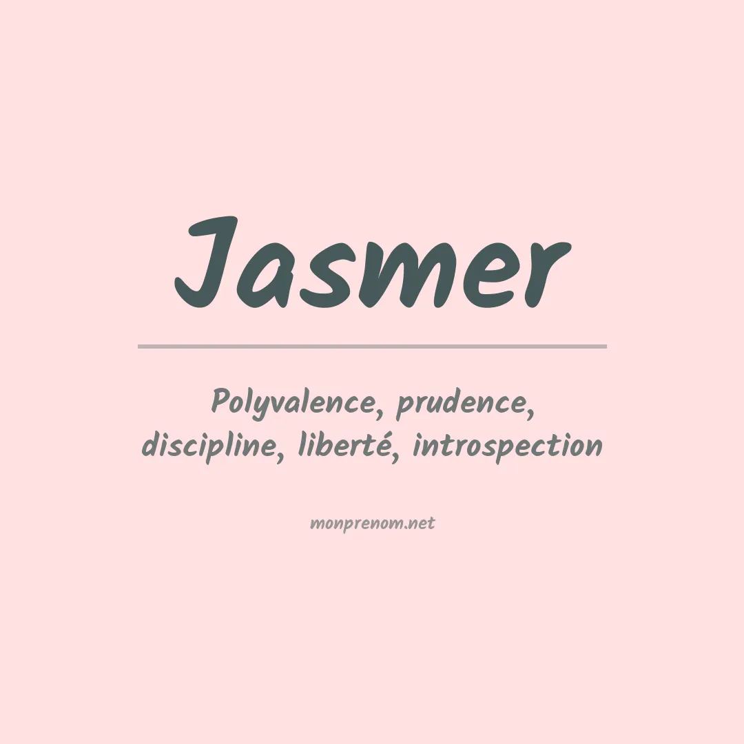 Signification du prénom Jasmer
