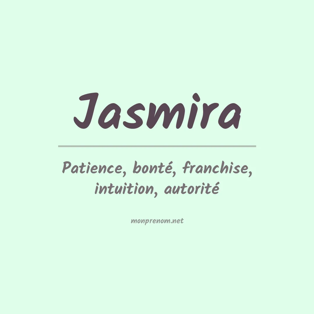 Signification du prénom Jasmira