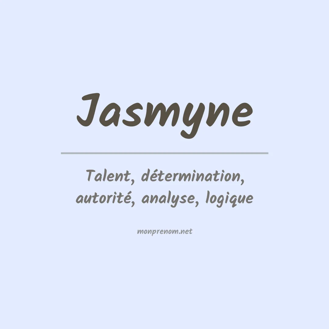 Signification du prénom Jasmyne