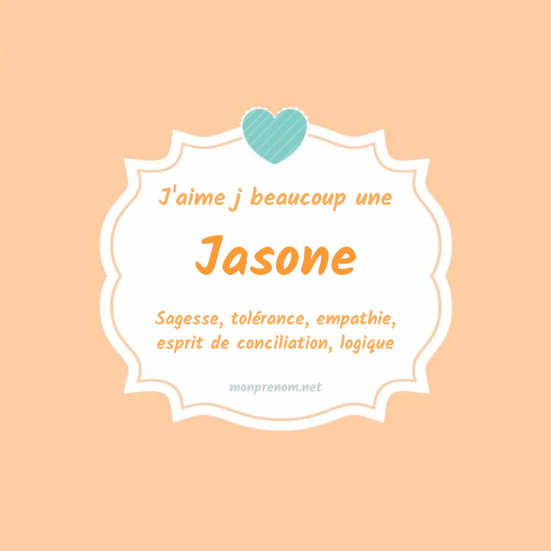 J'aime beaucoup Jasone