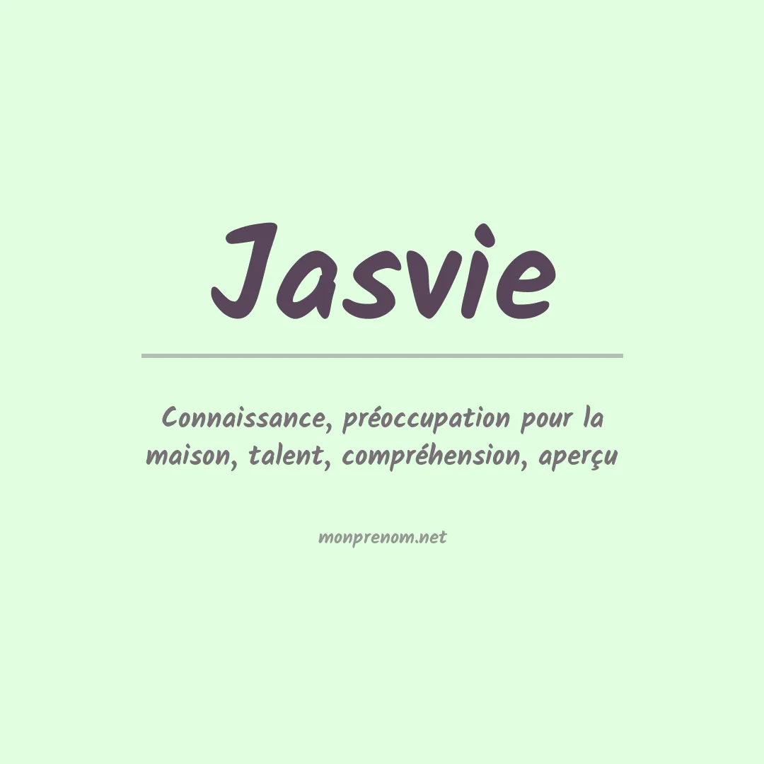 Signification du prénom Jasvie