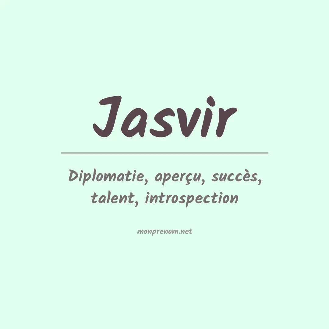 Signification du prénom Jasvir