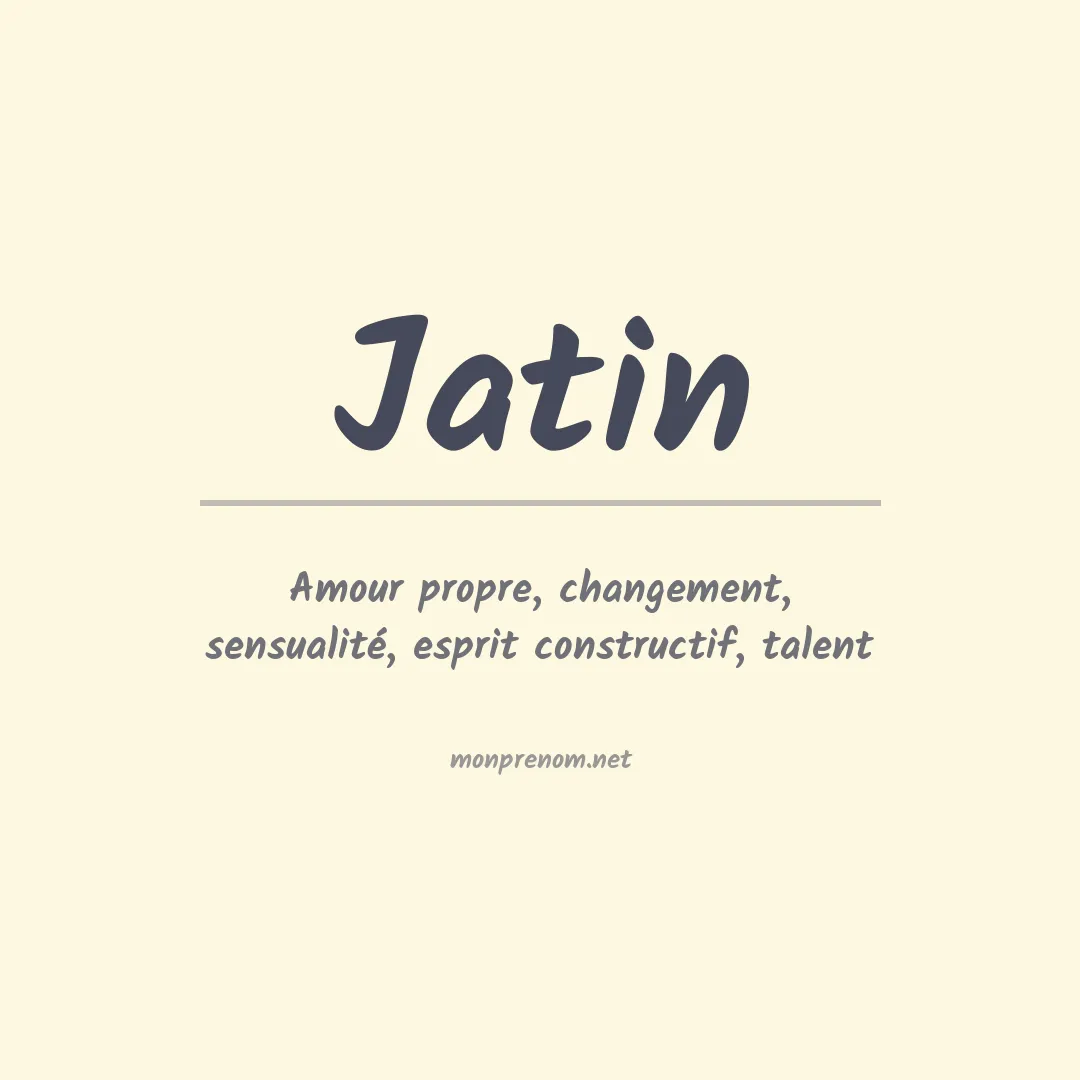 Signification du prénom Jatin
