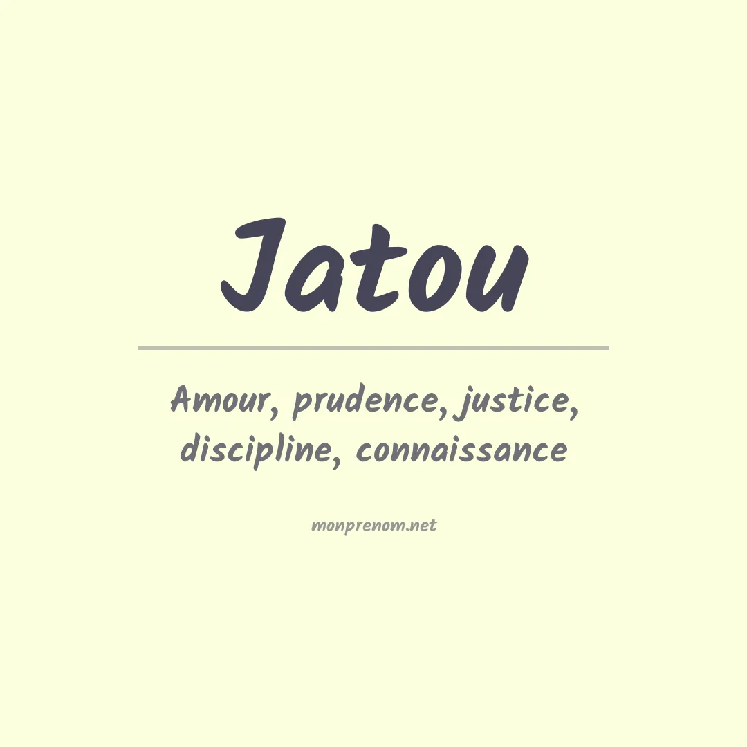 Signification du prénom Jatou