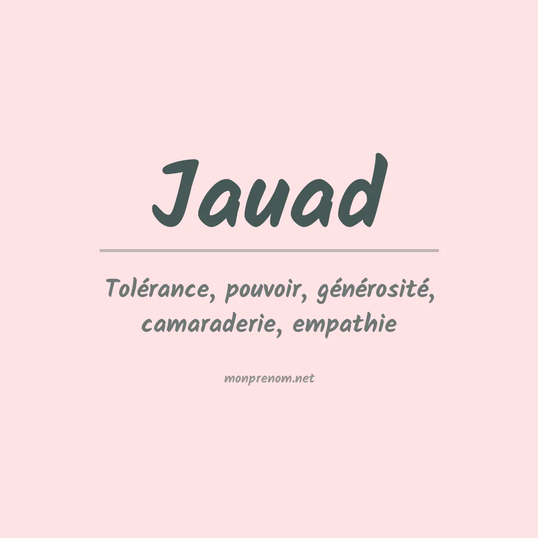 Signification du prénom Jauad