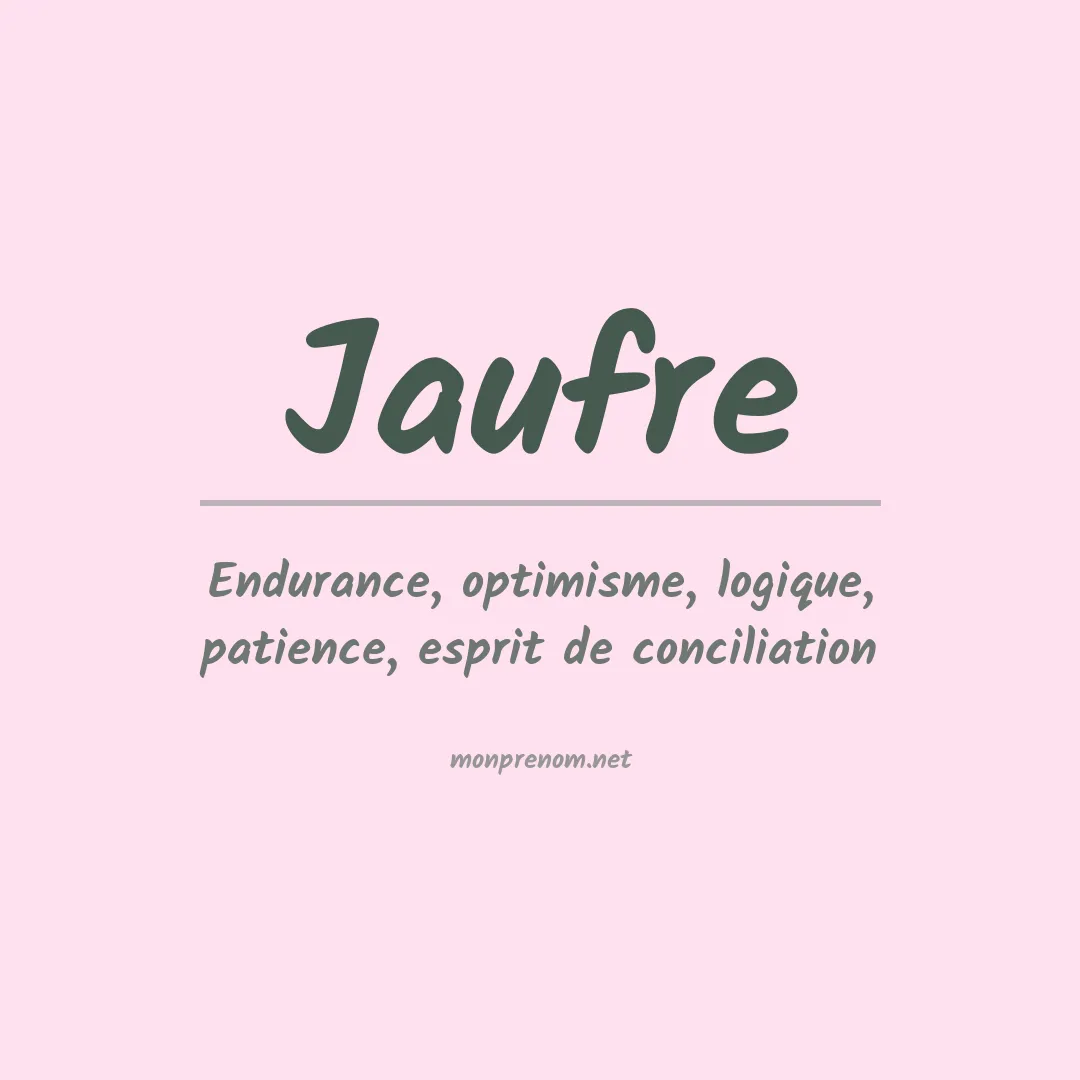 Signification du prénom Jaufre