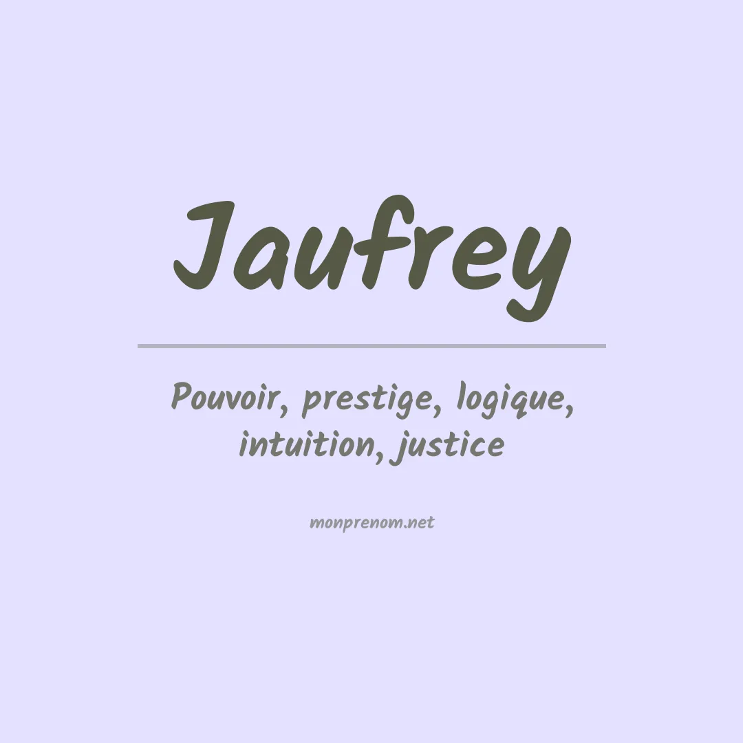 Signification du prénom Jaufrey