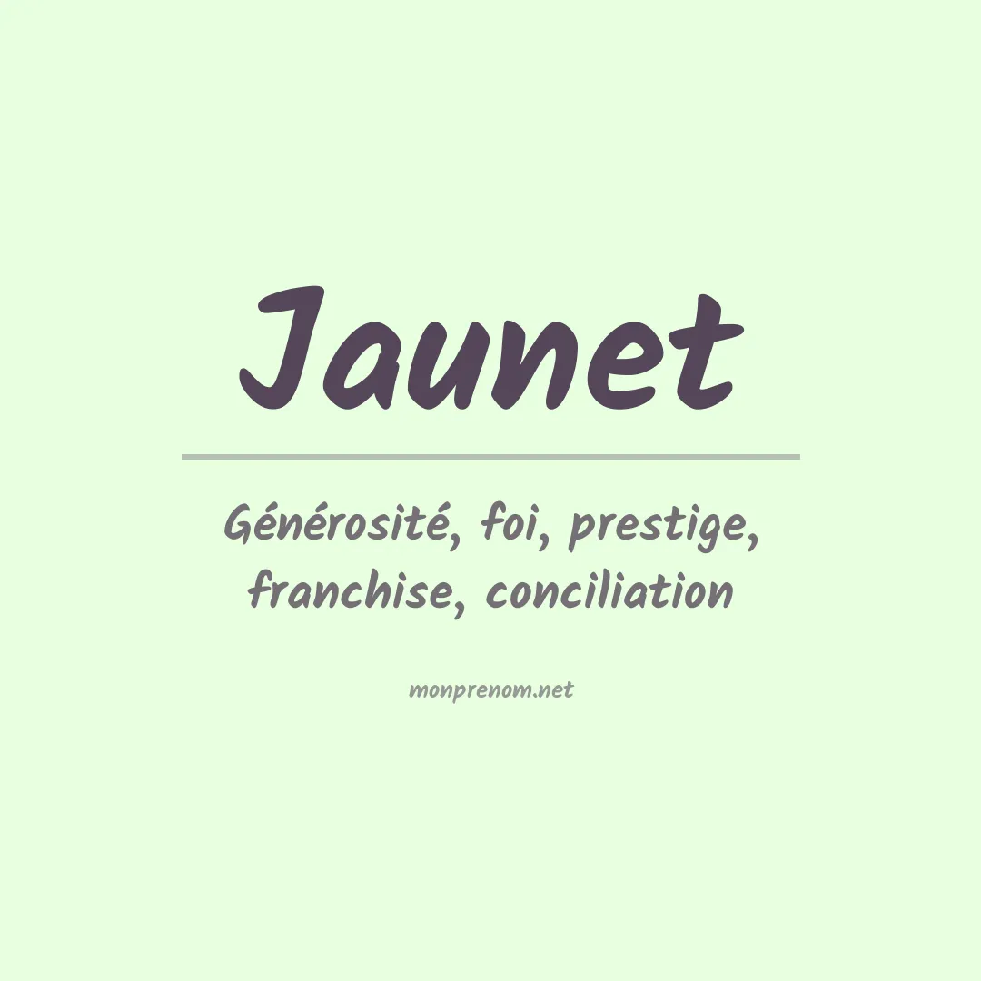 Signification du prénom Jaunet