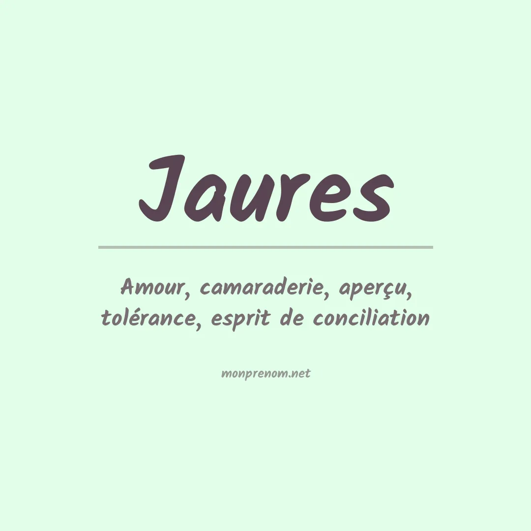 Signification du prénom Jaures