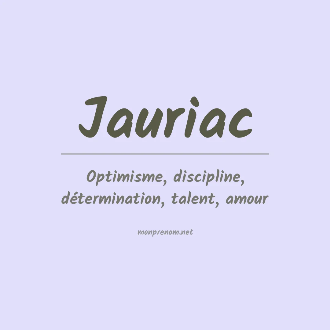Signification du prénom Jauriac