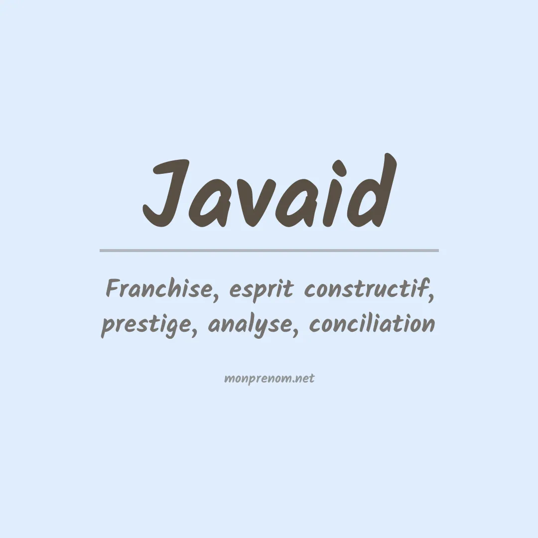 Signification du prénom Javaid