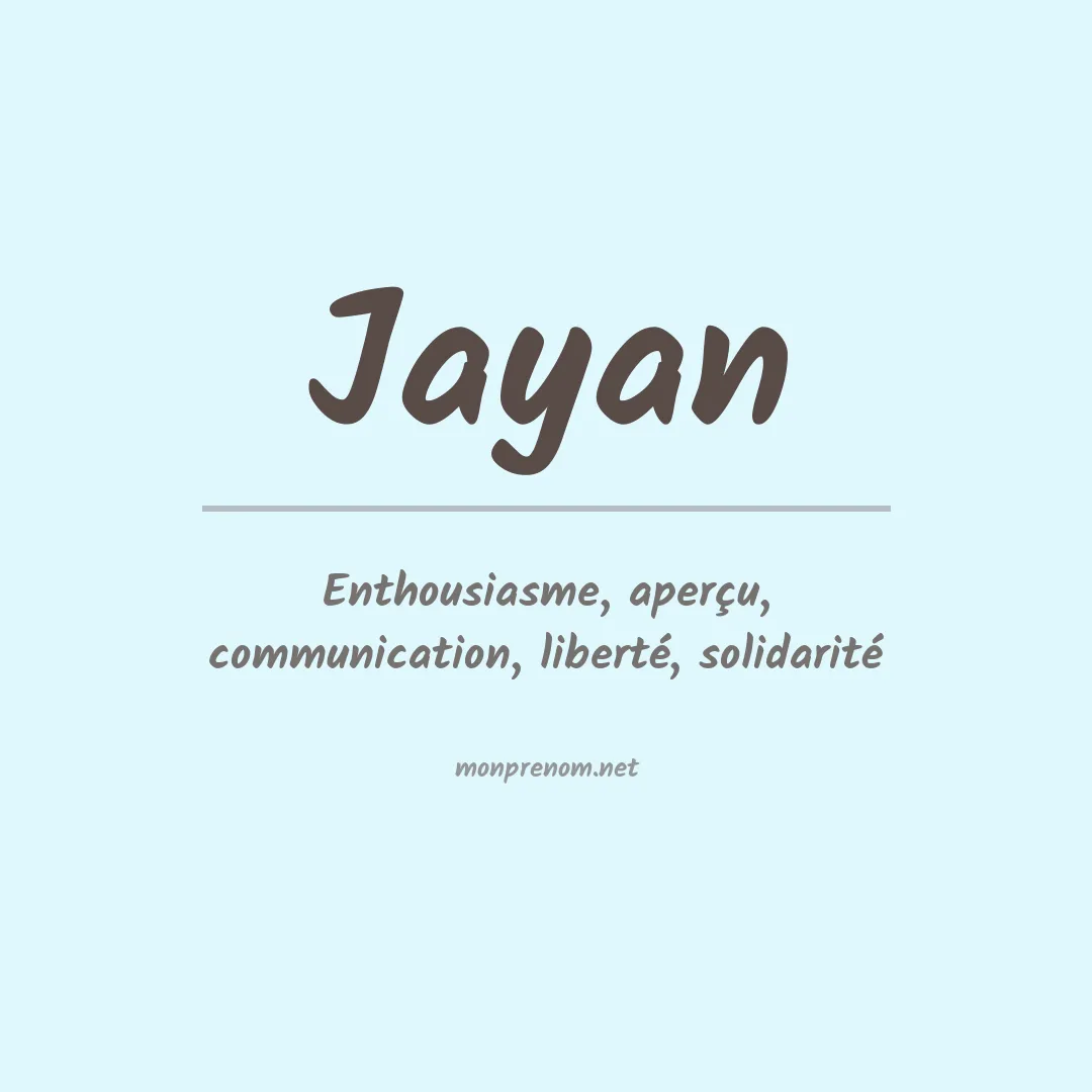 Signification du prénom Jayan