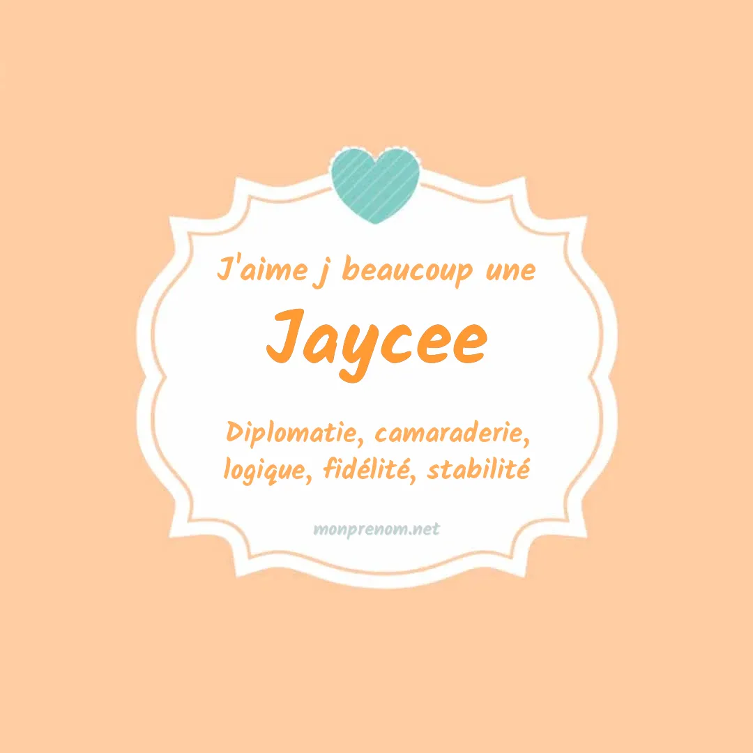 J'aime beaucoup Jaycee