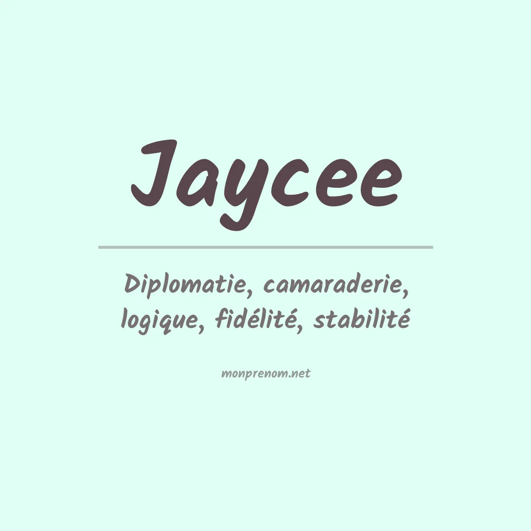Signification du prénom Jaycee