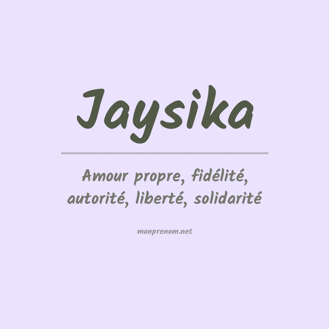 Signification du prénom Jaysika