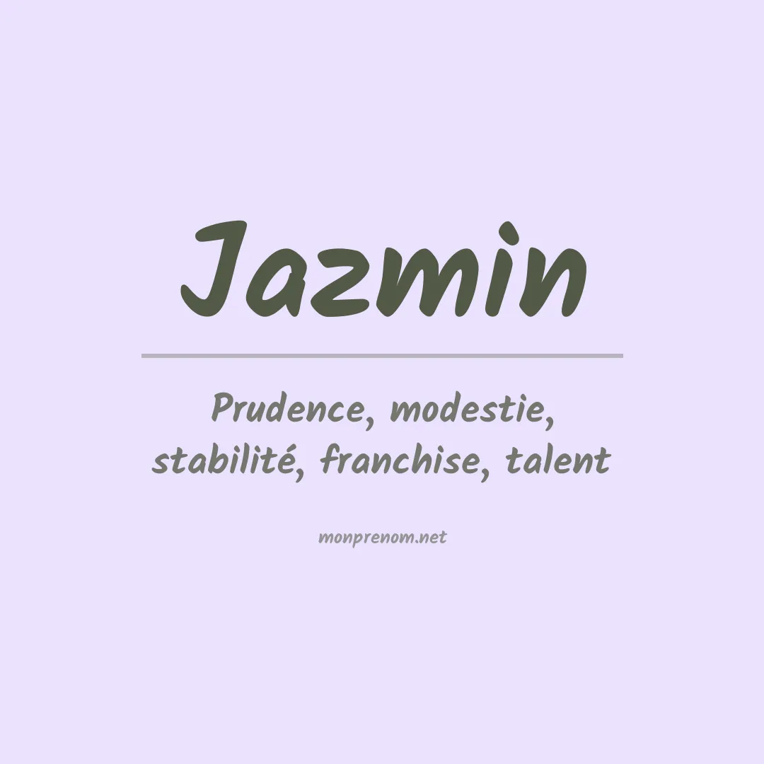 Signification du prénom Jazmin