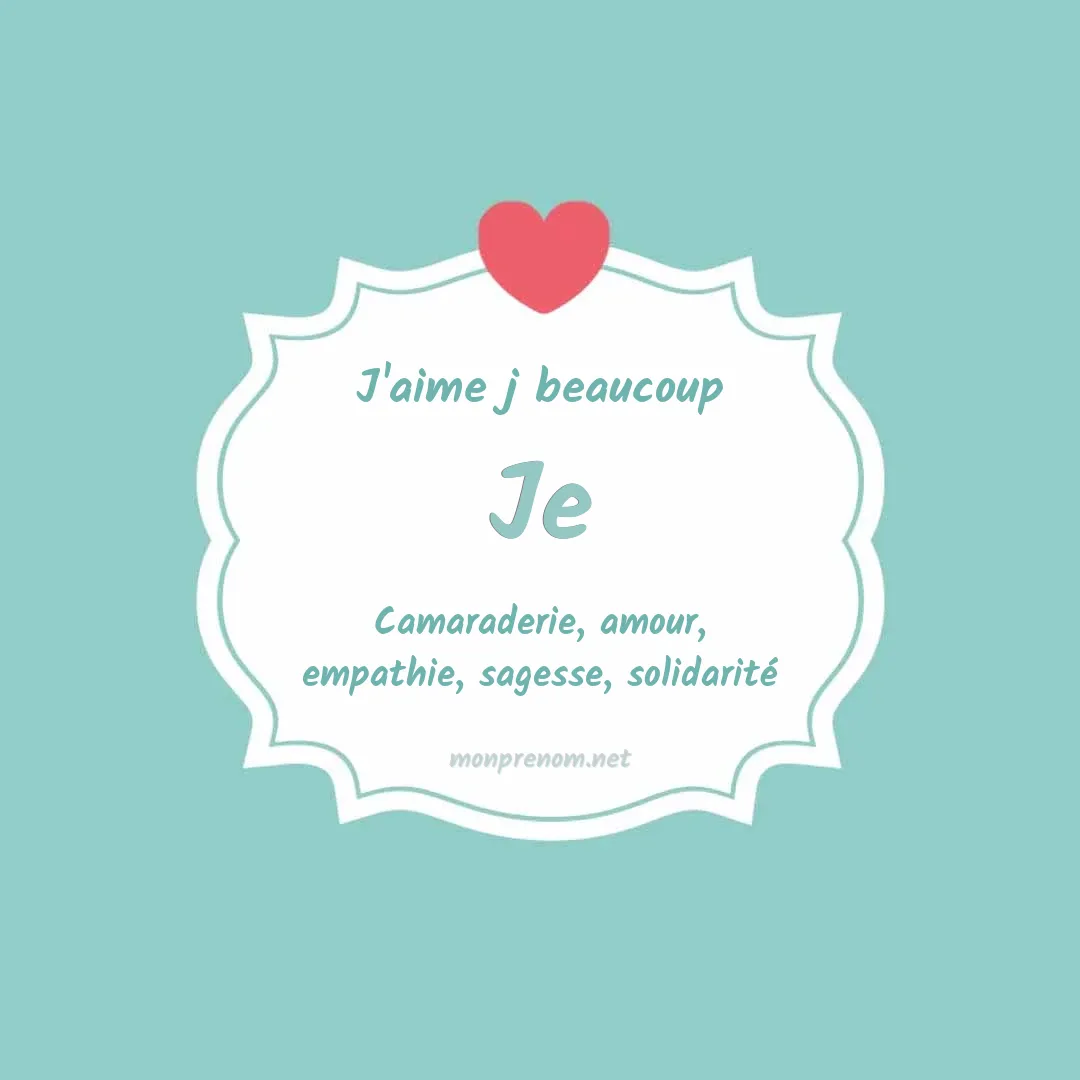 J'aime beaucoup Je