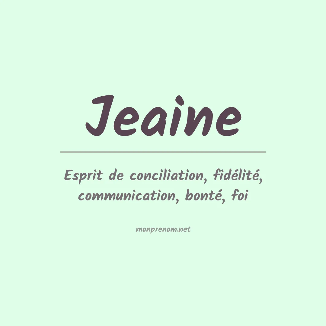 Signification du prénom Jeaine