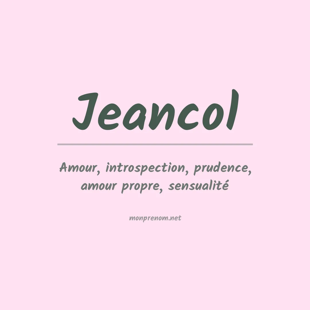 Signification du prénom Jeancol