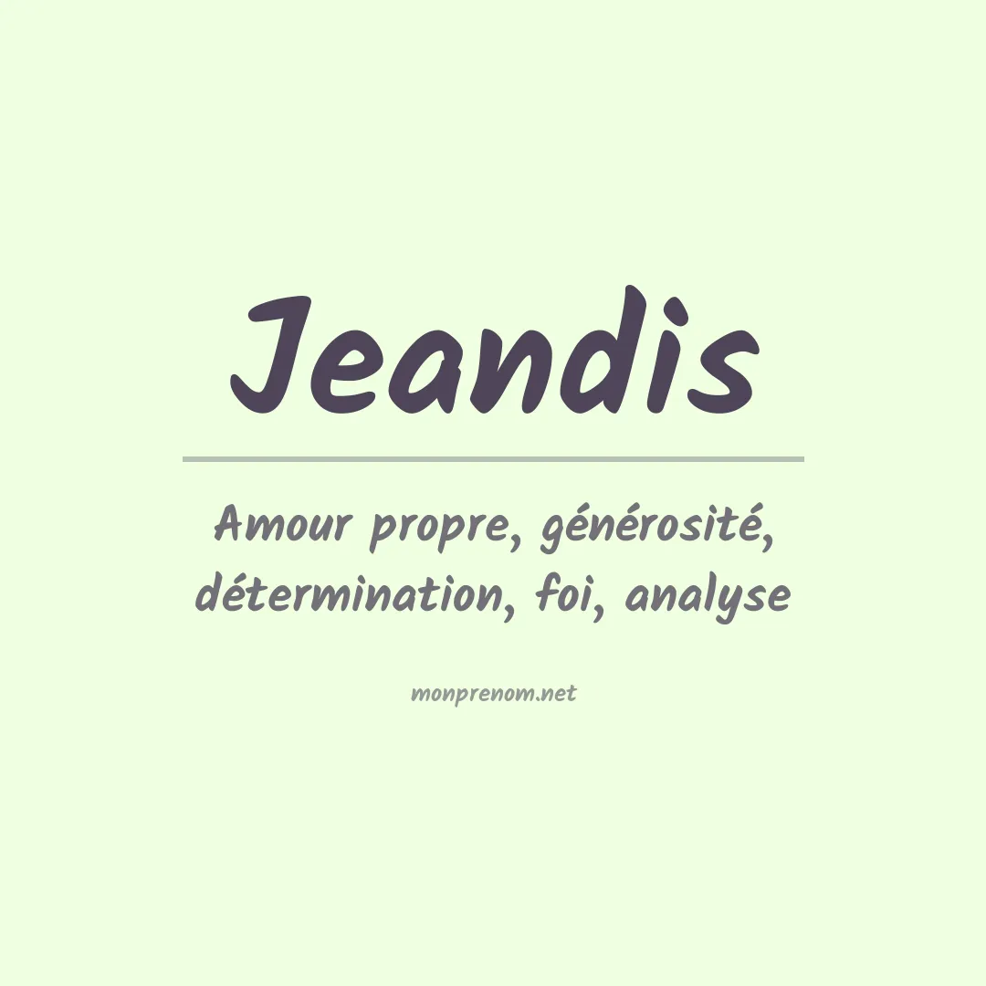 Signification du prénom Jeandis