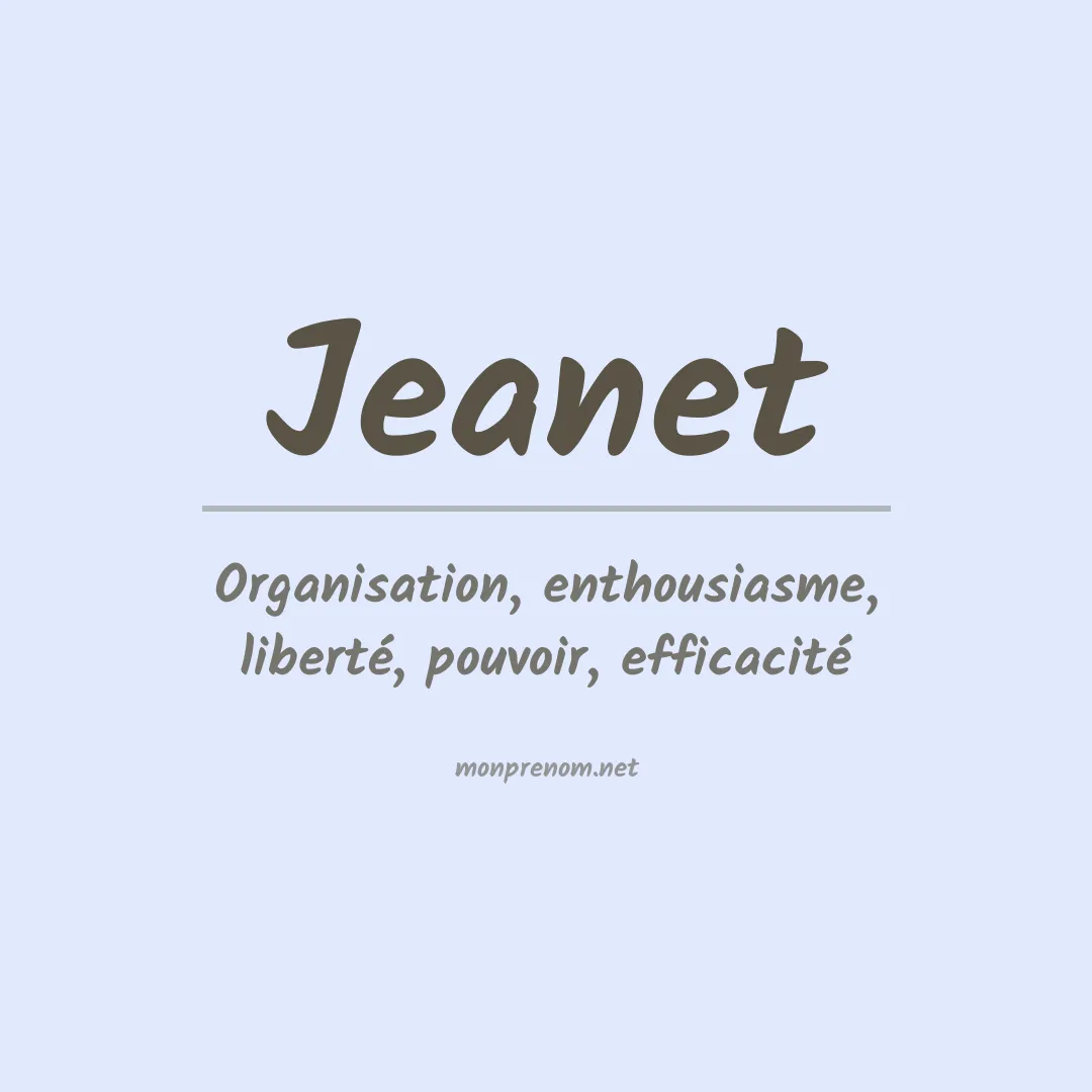 Signification du prénom Jeanet