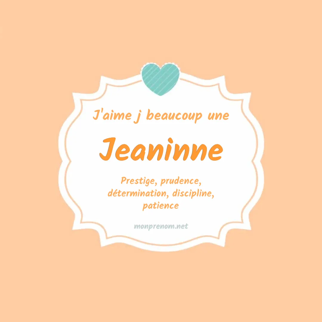 J'aime beaucoup Jeaninne
