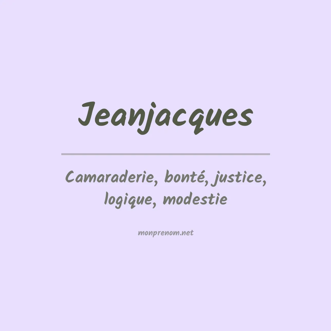 Signification du prénom Jeanjacques