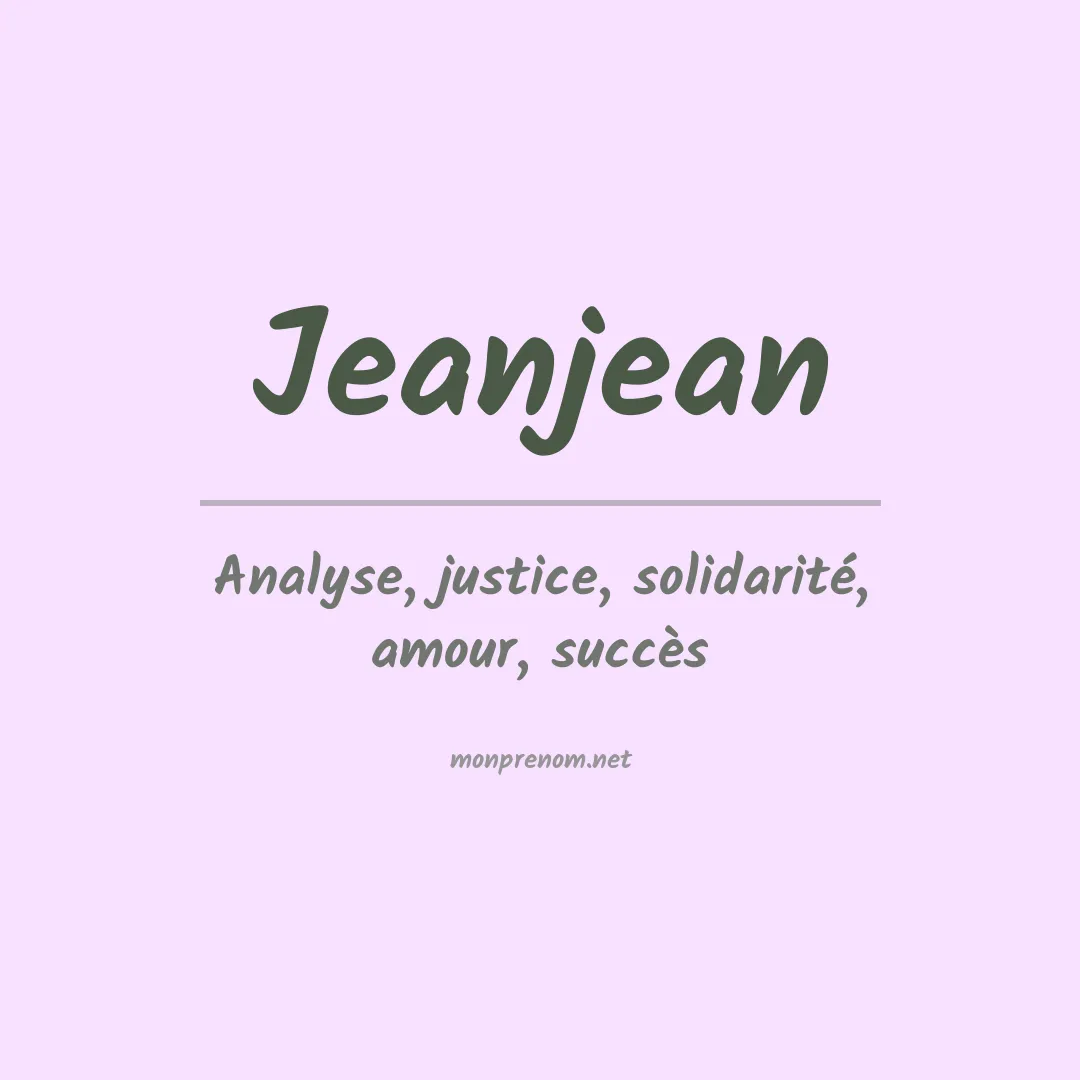 Signification du prénom Jeanjean