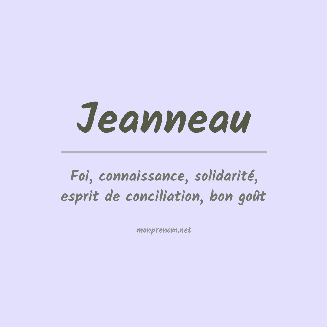 Signification du prénom Jeanneau