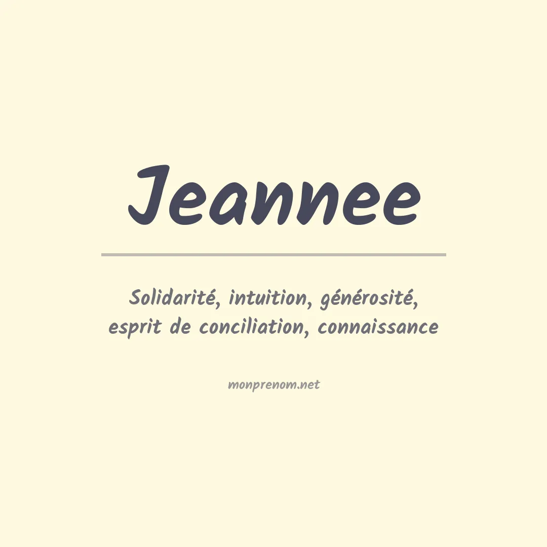 Signification du prénom Jeannee