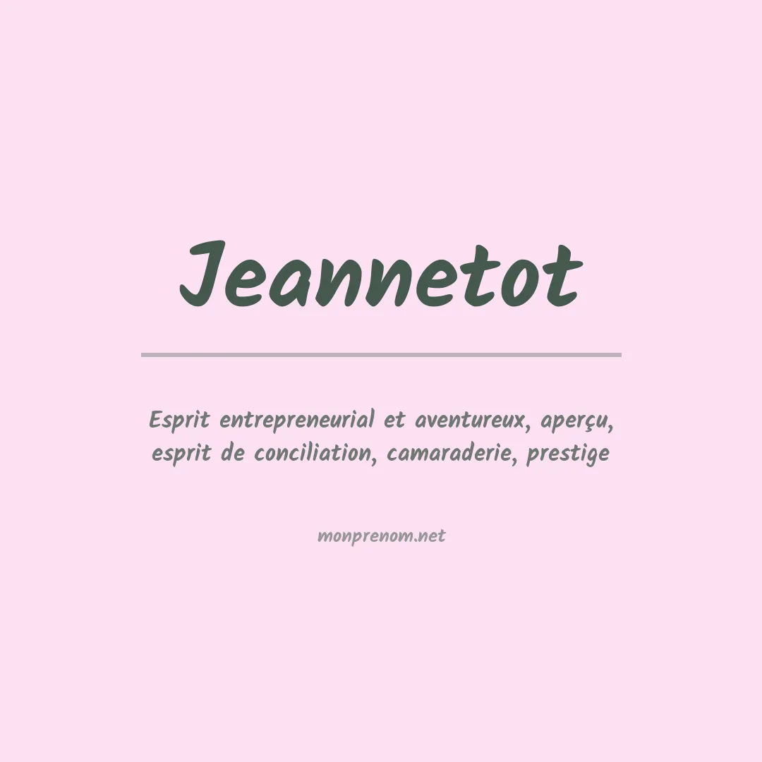 Signification du prénom Jeannetot