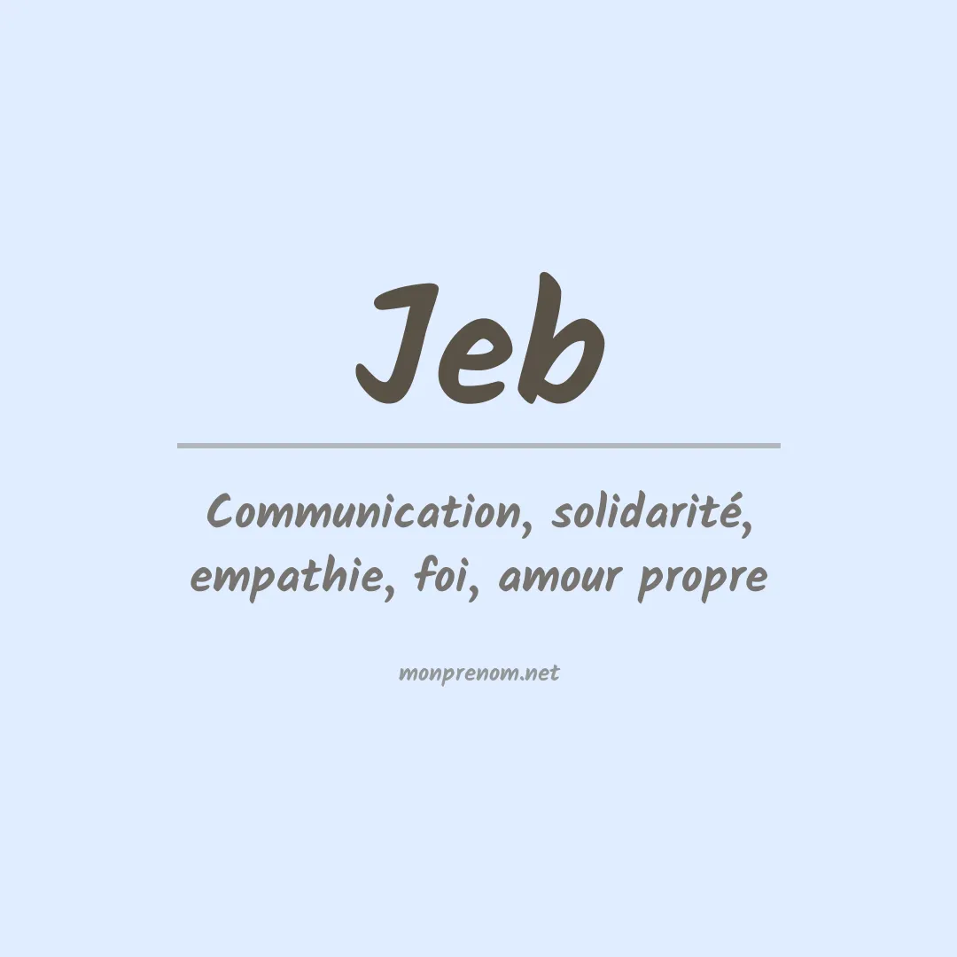 Signification du prénom Jeb