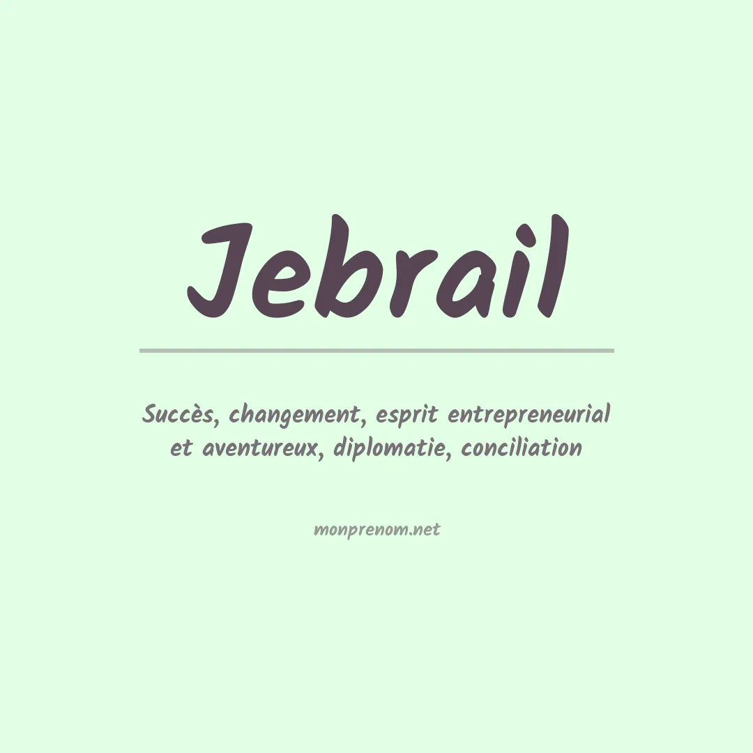 Signification du prénom Jebrail