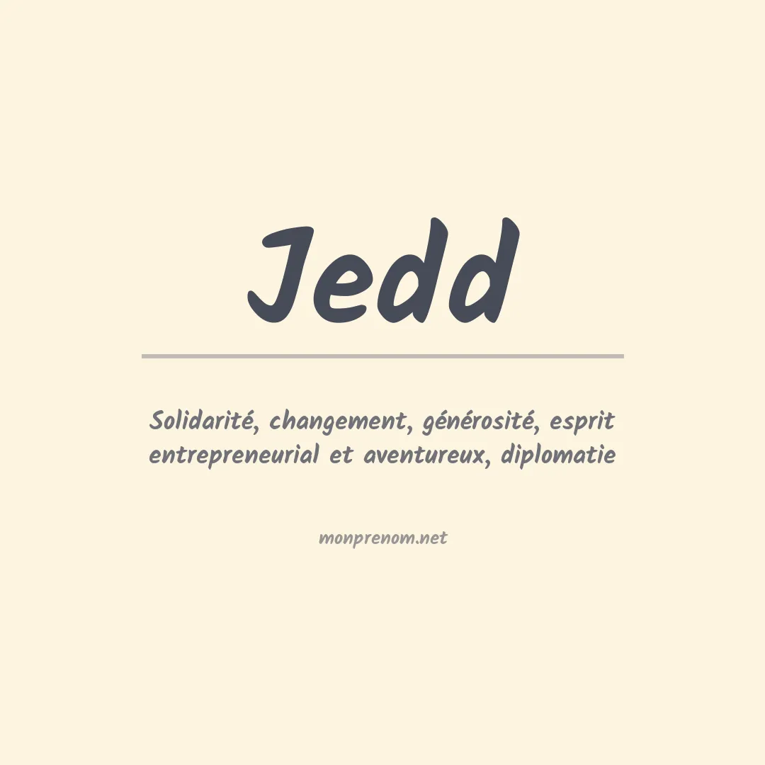 Signification du prénom Jedd