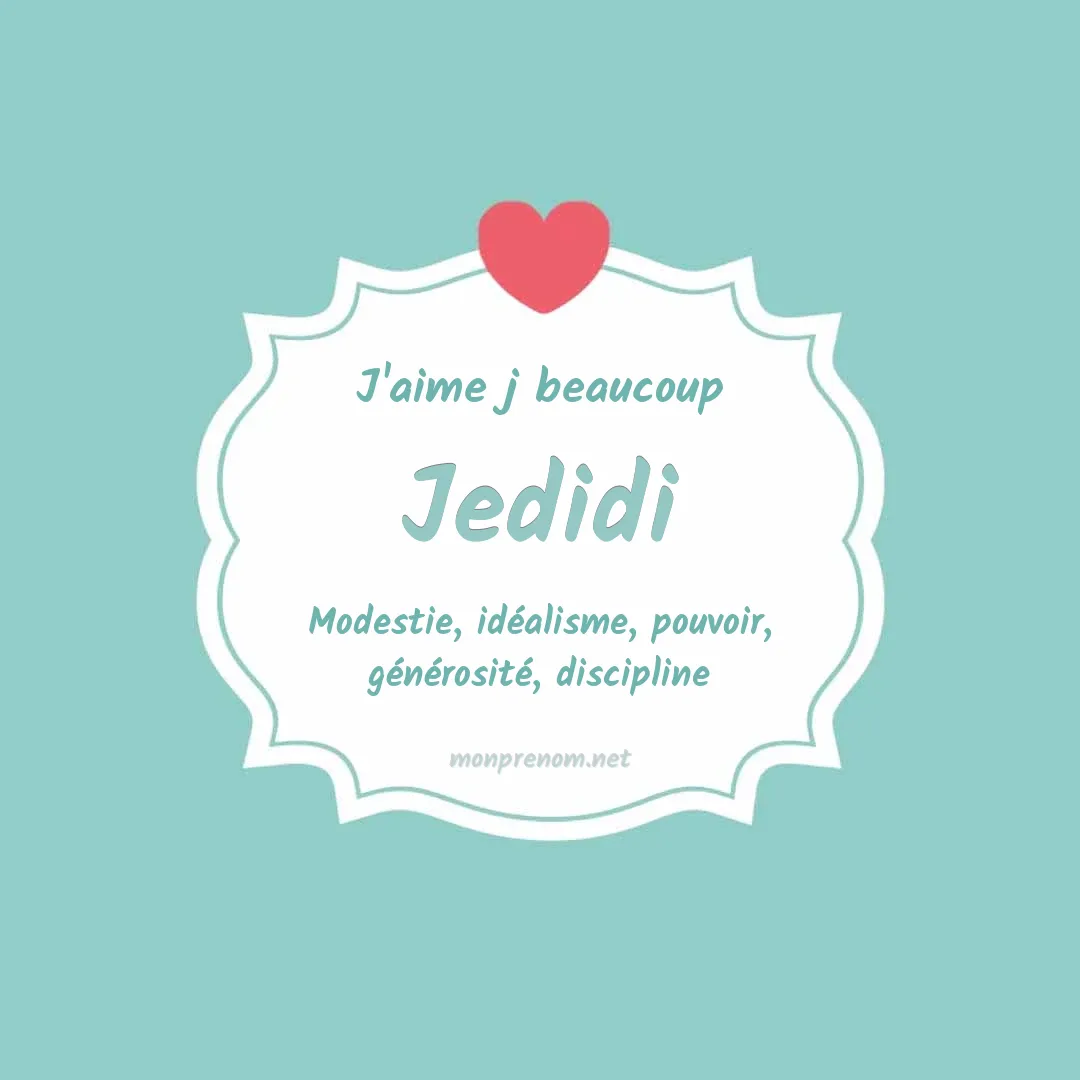 J'aime beaucoup Jedidi